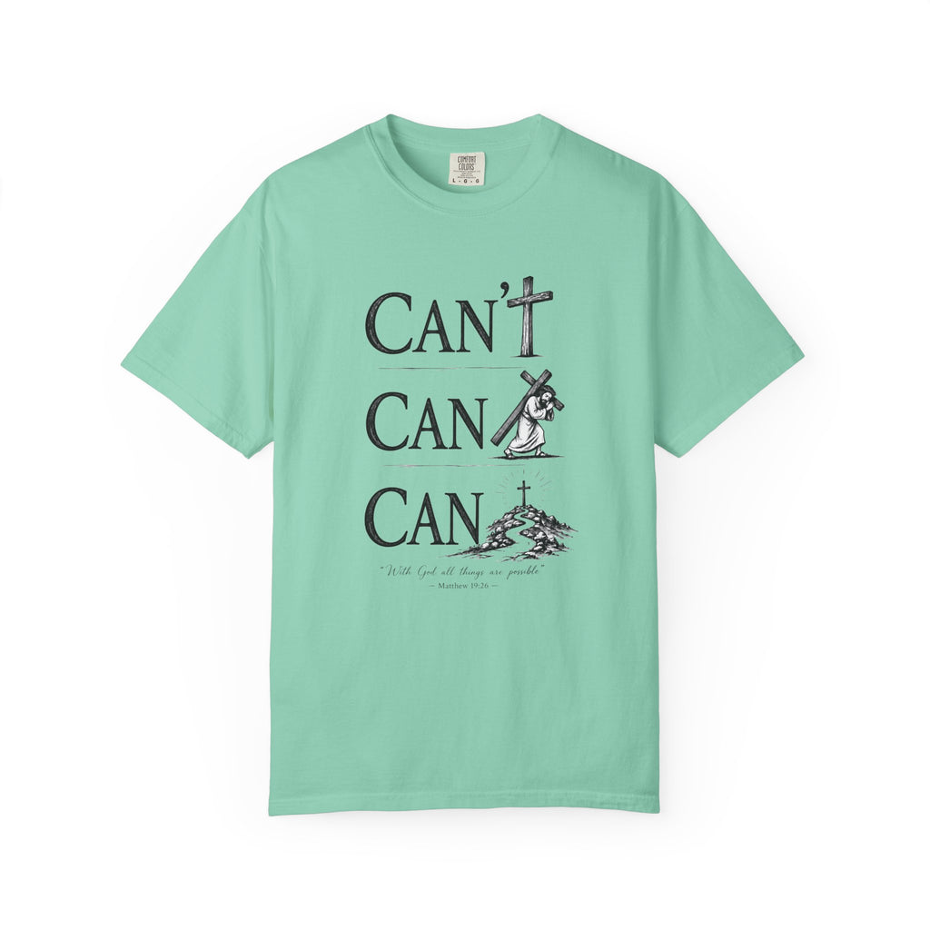 With God All Things Are Possible (Can/Can't Tee) | Matthew 19:26