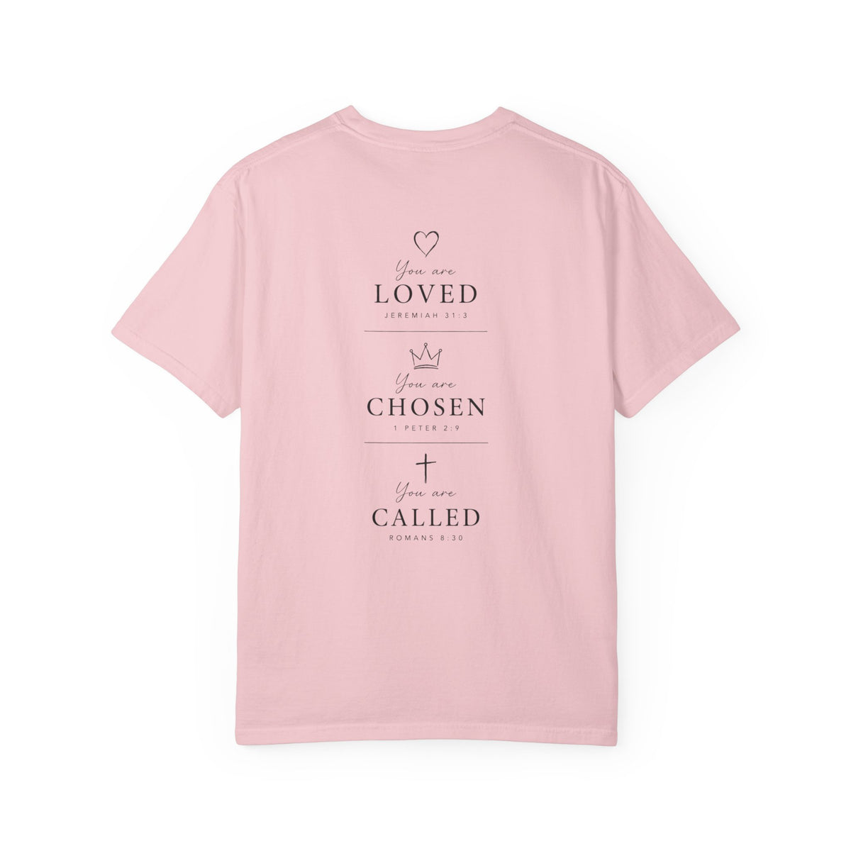 Loved, Chosen, Called Tee