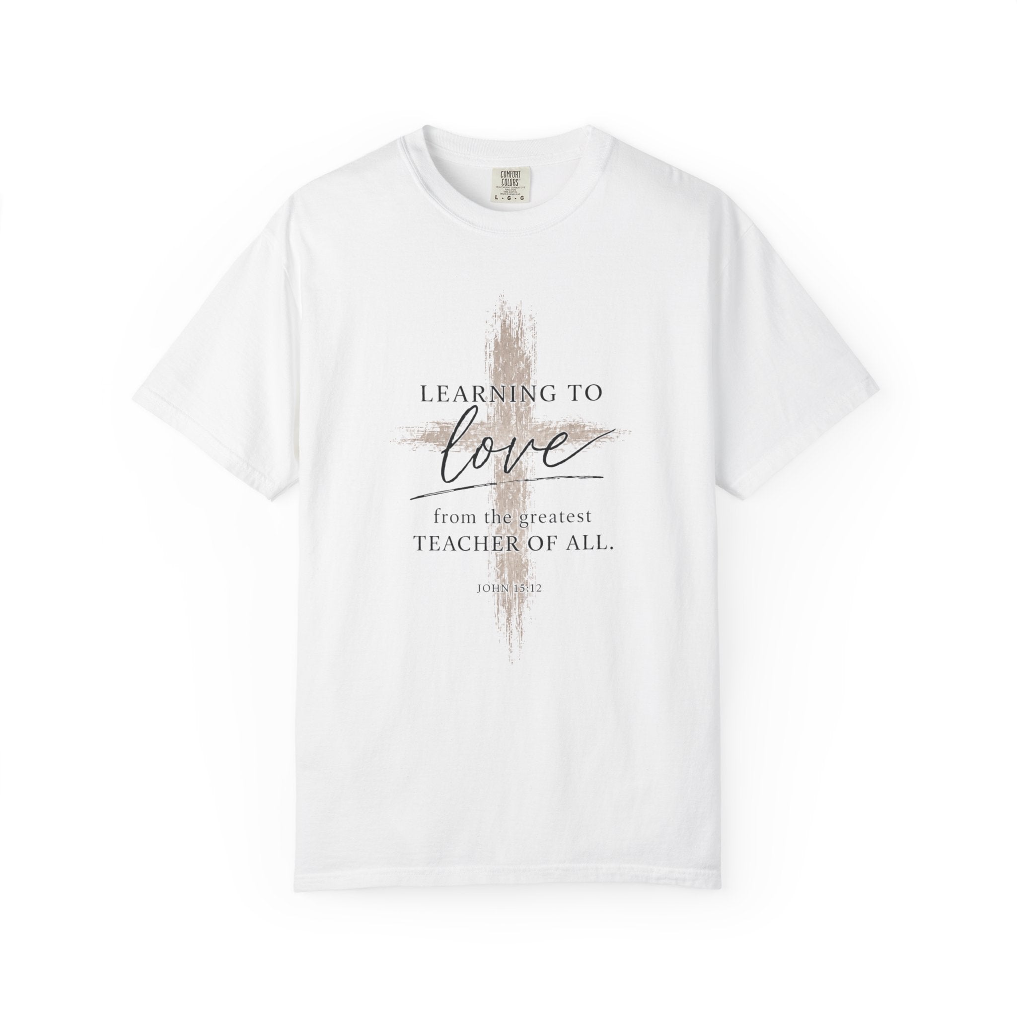 Learning to Love Tee | John 15:12
