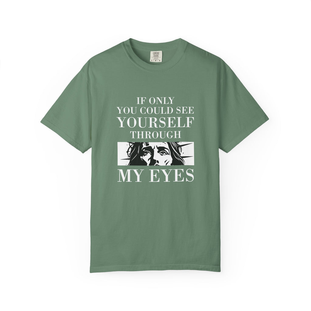 See Yourself Through My Eyes Tee
