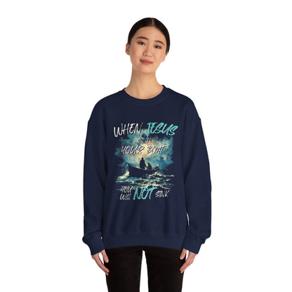 When Jesus Is in Your Boat, You Will Not Sink | Unisex Crewneck Sweatshirt