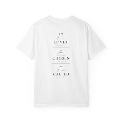 You Are Loved, Chosen, Called | Not By Chance, But By Design | Heavyweight Relaxed Fit Tee