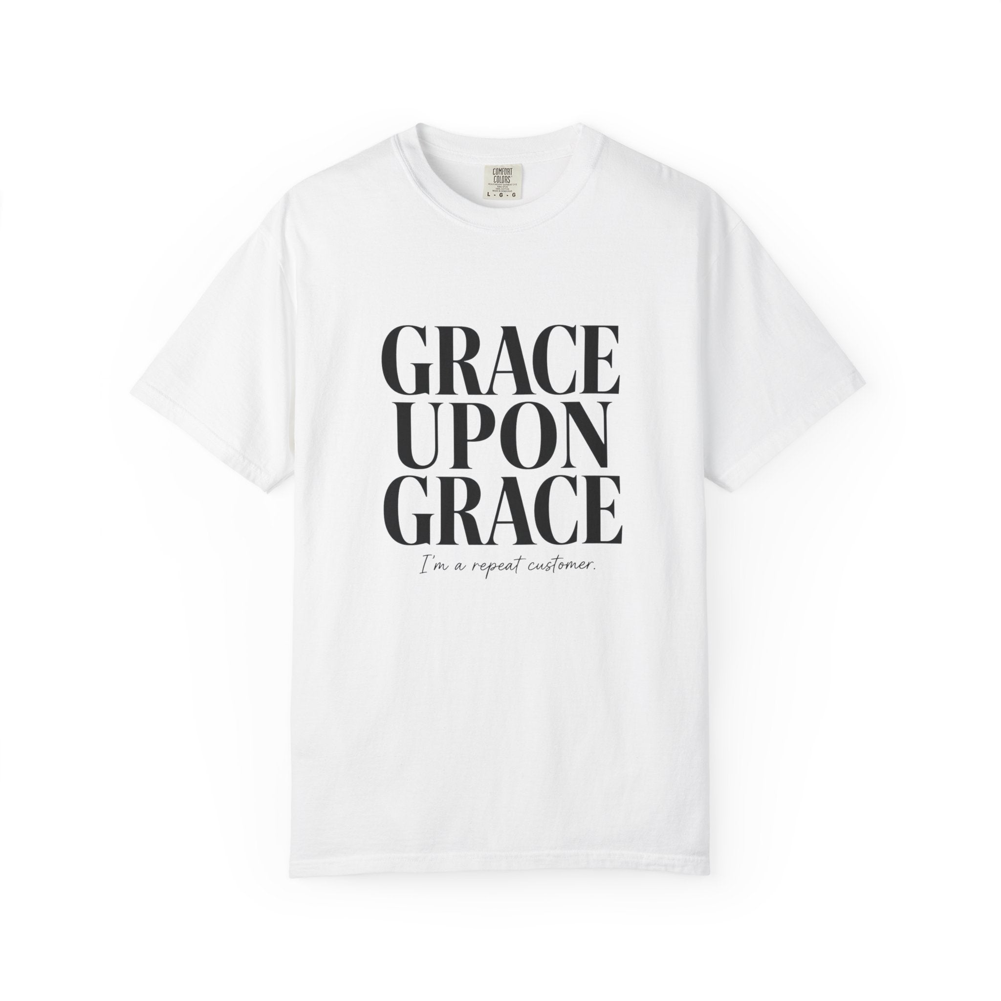Grace Upon Grace Tee | "Repeat Customer"
