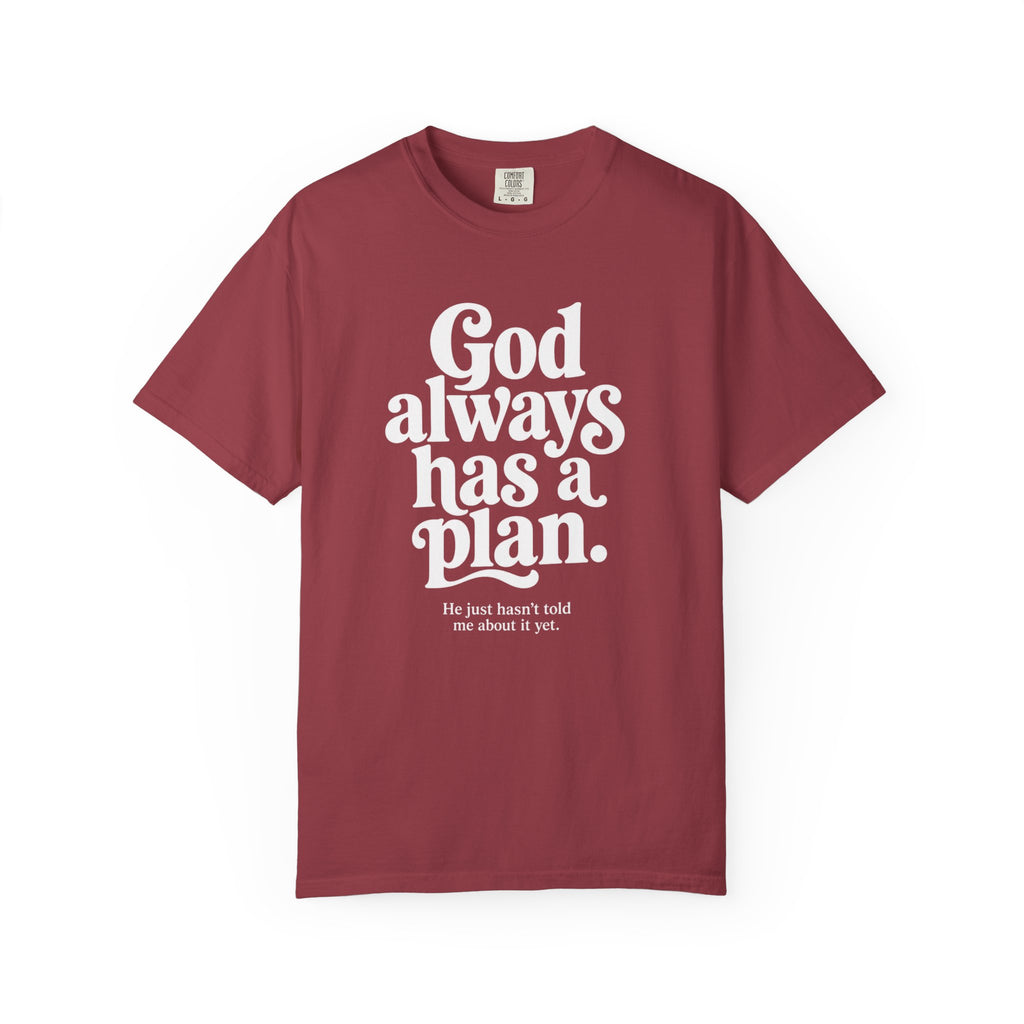 God Always Has a Plan Tee