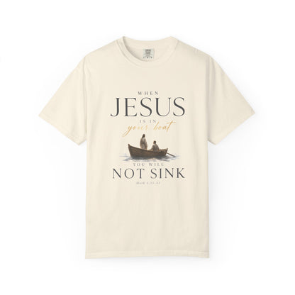 When Jesus Is in Your Boat | You Will Not Sink | Heavyweight Relaxed Fit Tee