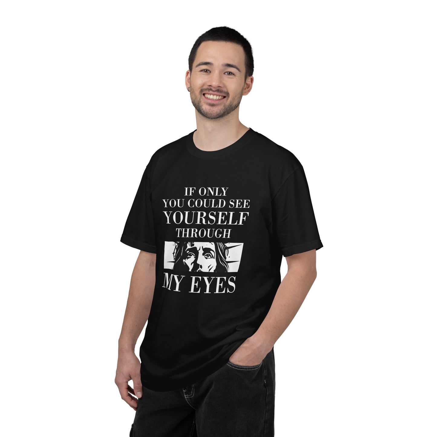If Only You Could See Yourself Through My Eyes | Heavyweight Relaxed Fit Tee