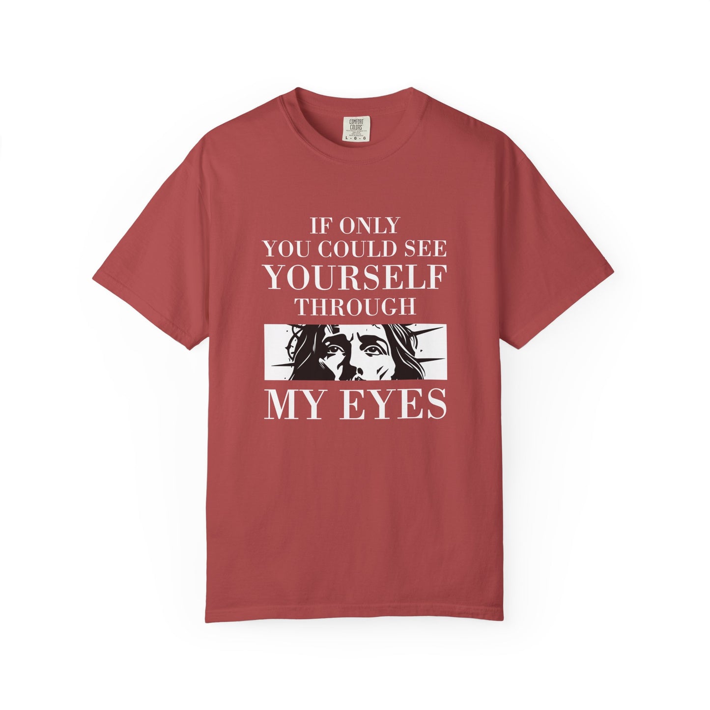 If Only You Could See Yourself Through My Eyes | Heavyweight Relaxed Fit Tee