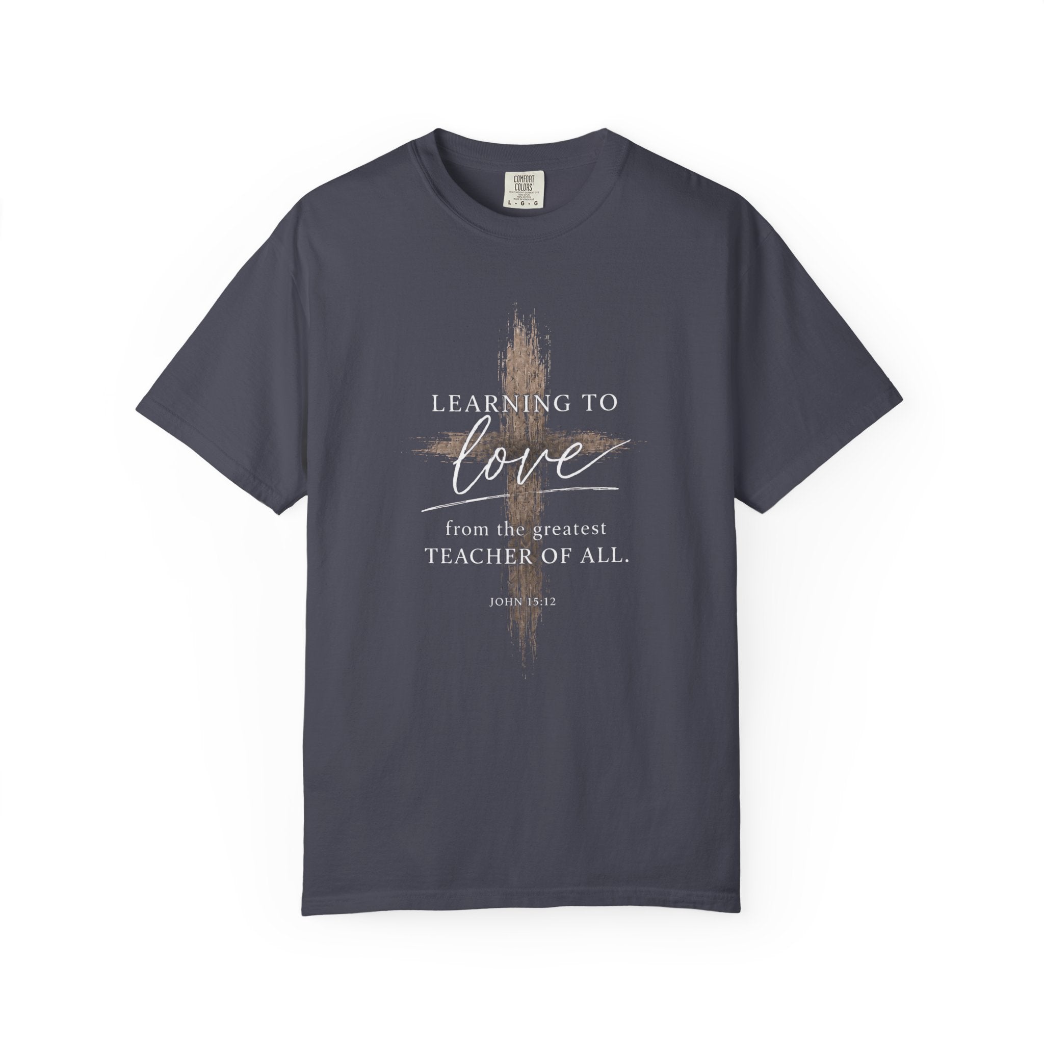 Learning to Love Tee | John 15:12