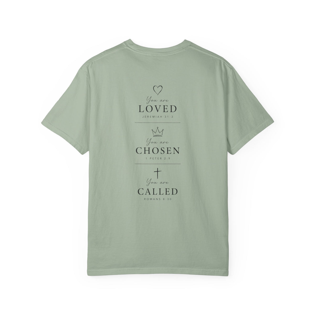 Loved, Chosen, Called Tee