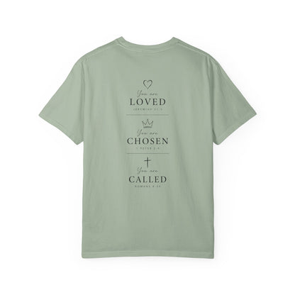 You Are Loved, Chosen, Called | Not By Chance, But By Design | Heavyweight Relaxed Fit Tee