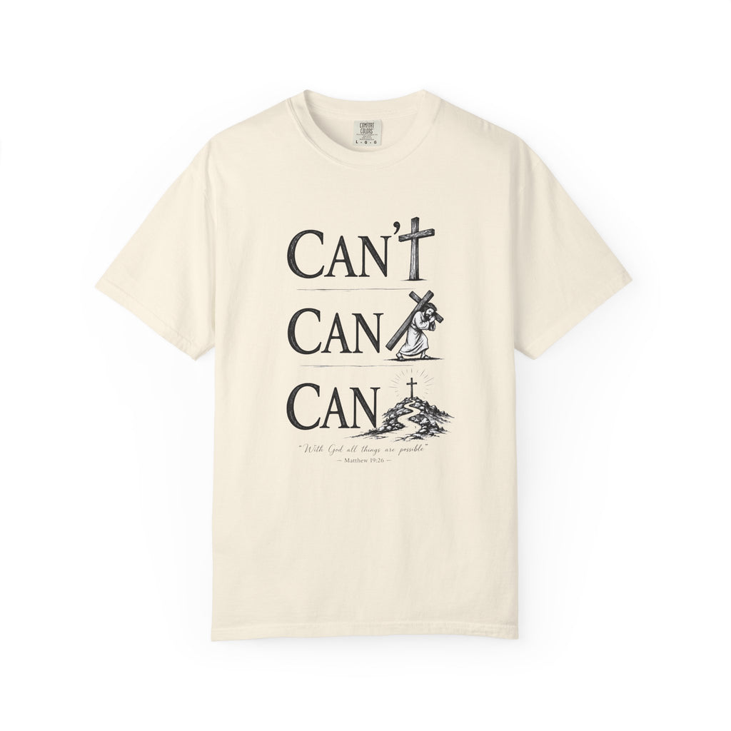 With God All Things Are Possible (Can/Can't Tee) | Matthew 19:26
