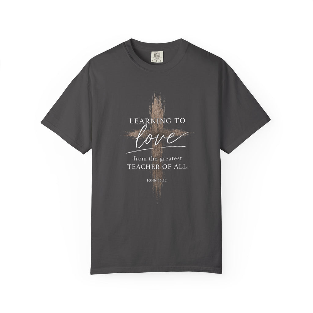 Learning to Love Tee | John 15:12