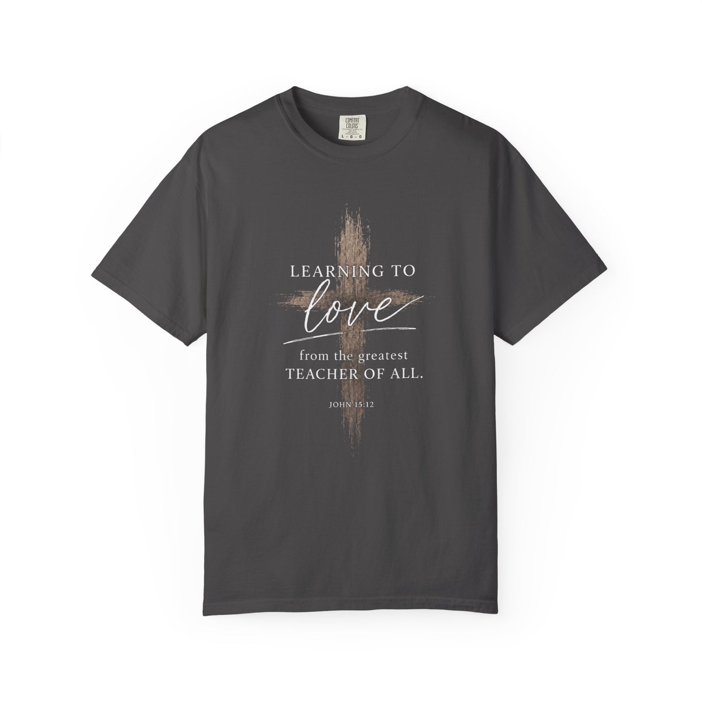 Learning to Love | John 15:12 | Heavyweight Relaxed Fit Tee