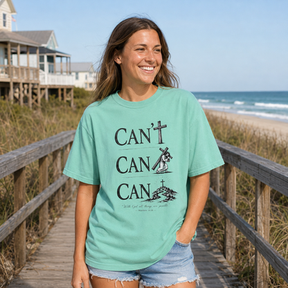 With God All Things Are Possible (Can/Can't Shirt) | Matthew 19:26 | Heavyweight Relaxed Fit Tee