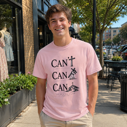 With God All Things Are Possible (Can/Can't Shirt) | Matthew 19:26 | Heavyweight Relaxed Fit Tee