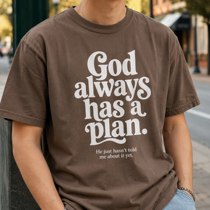God Always Has a Plan | Funny Christian T-Shirt | Heavyweight Relaxed Fit Tee