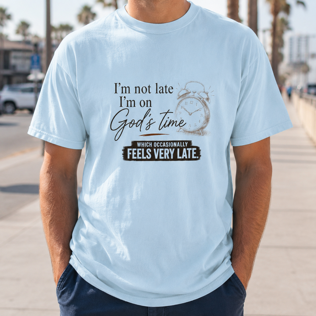 I’m on God’s Time Tee