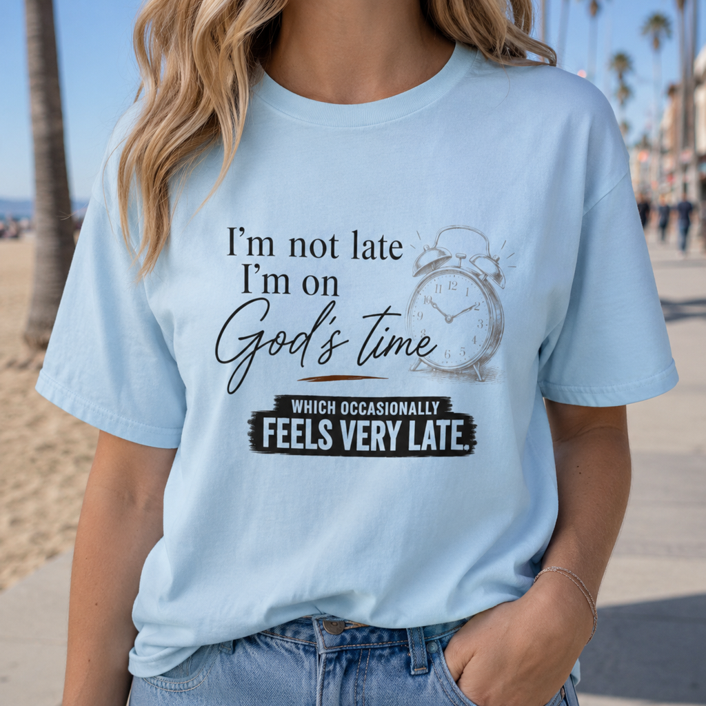 I’m on God’s Time Tee