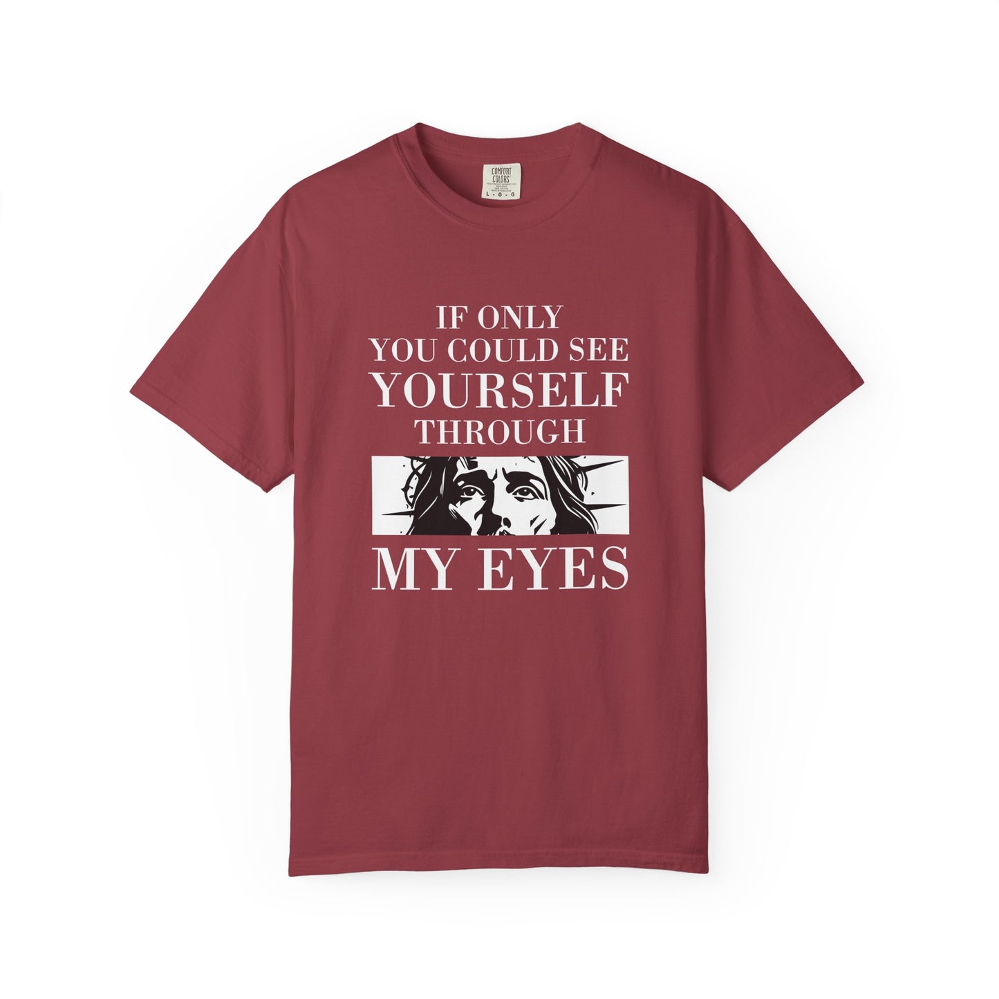 If Only You Could See Yourself Through My Eyes | Heavyweight Relaxed Fit Tee