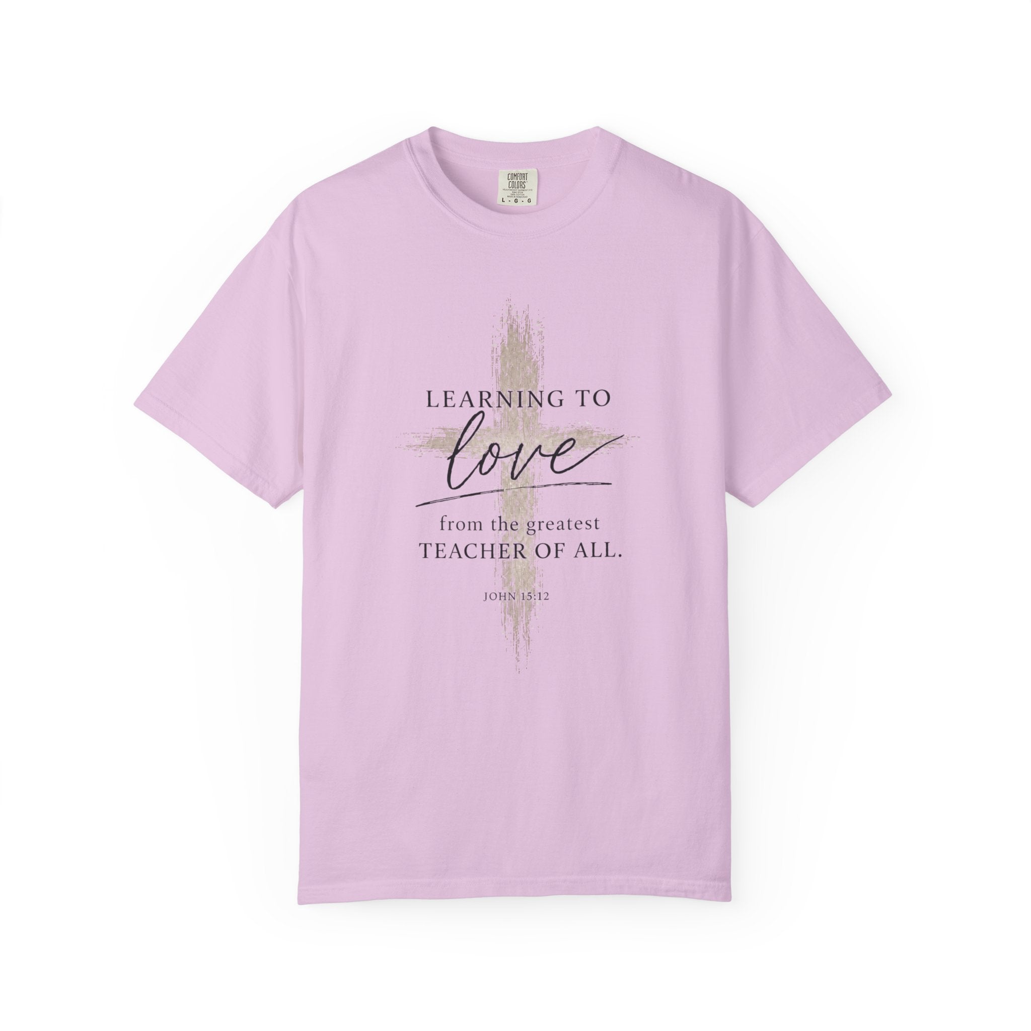 Learning to Love Tee | John 15:12