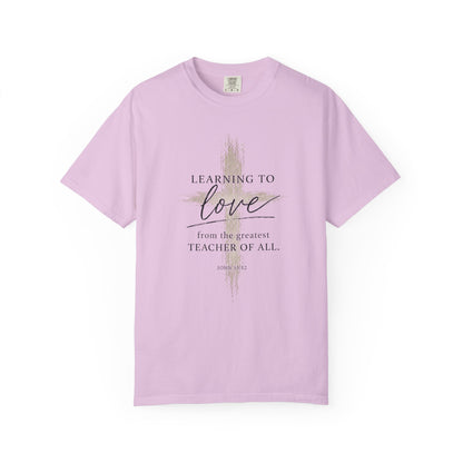Learning to Love | John 15:12 | Heavyweight Relaxed Fit Tee