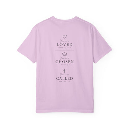 You Are Loved, Chosen, Called | Not By Chance, But By Design | Heavyweight Relaxed Fit Tee