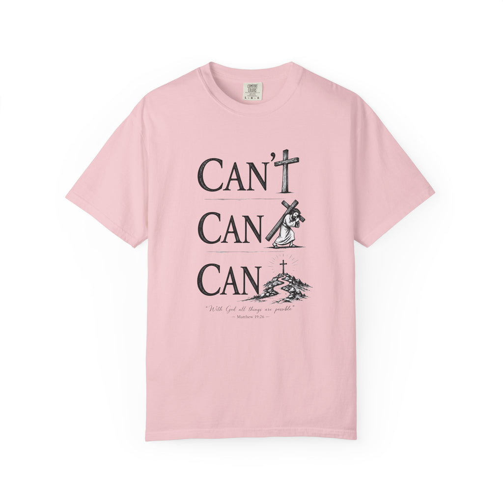 With God All Things Are Possible (Can/Can't Tee) | Matthew 19:26