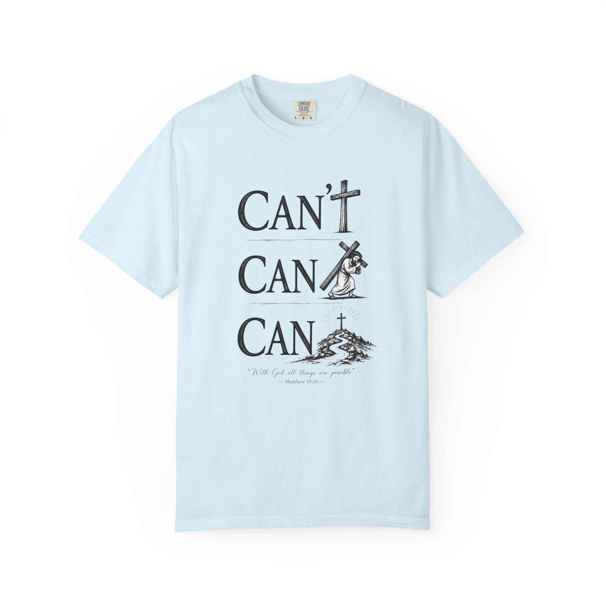 With God All Things Are Possible (Can/Can't Tee) | Matthew 19:26