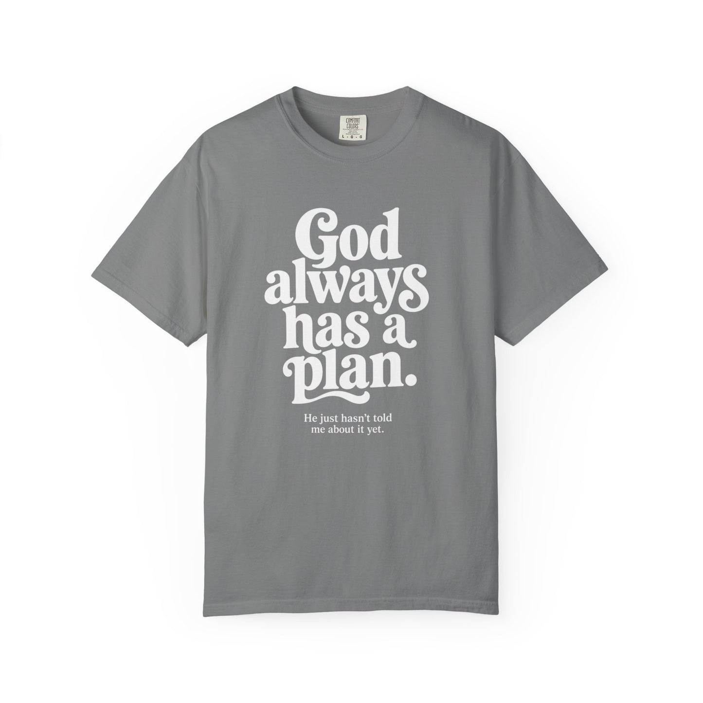 God Always Has a Plan | Funny Christian T-Shirt | Heavyweight Relaxed Fit Tee