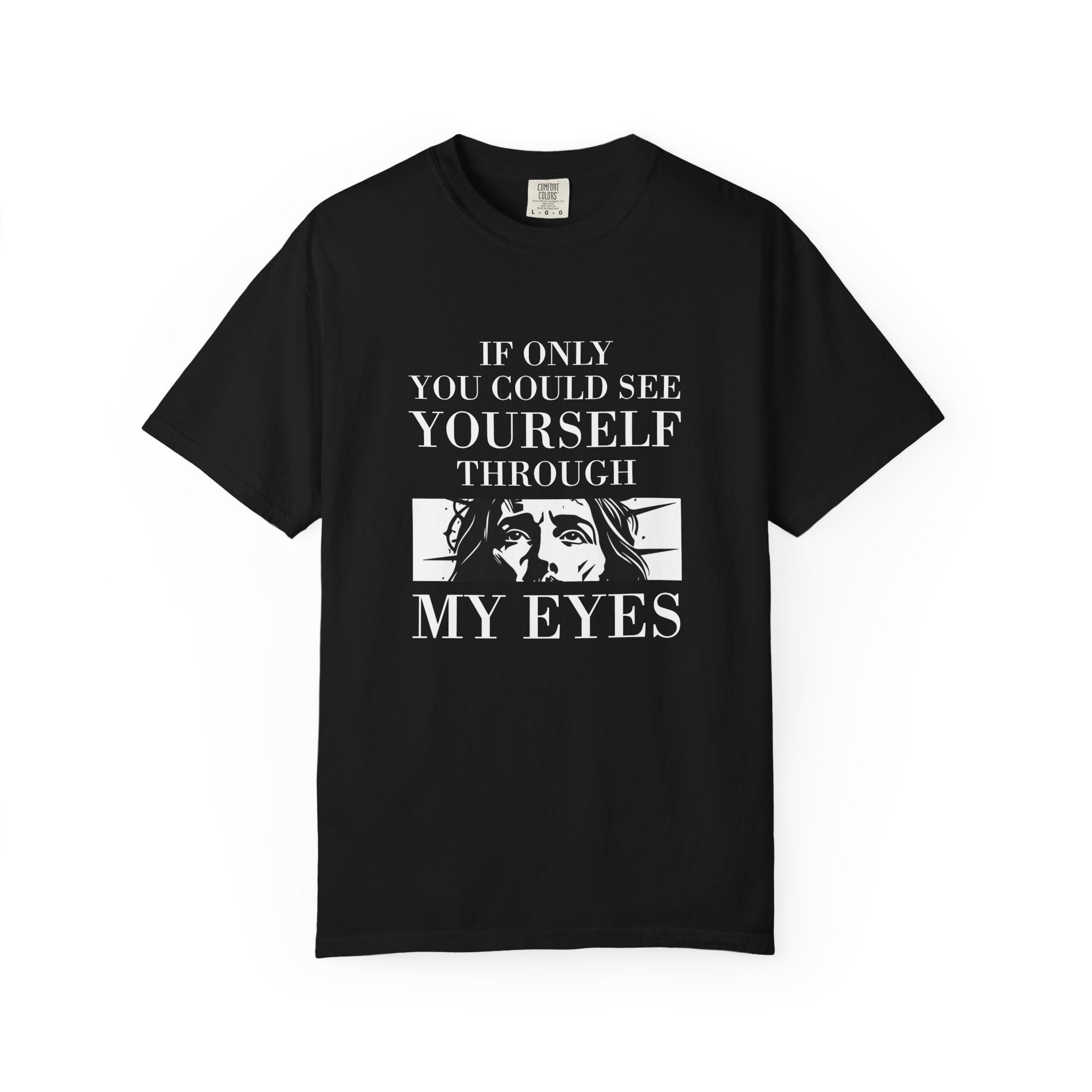 See Yourself Through My Eyes Tee
