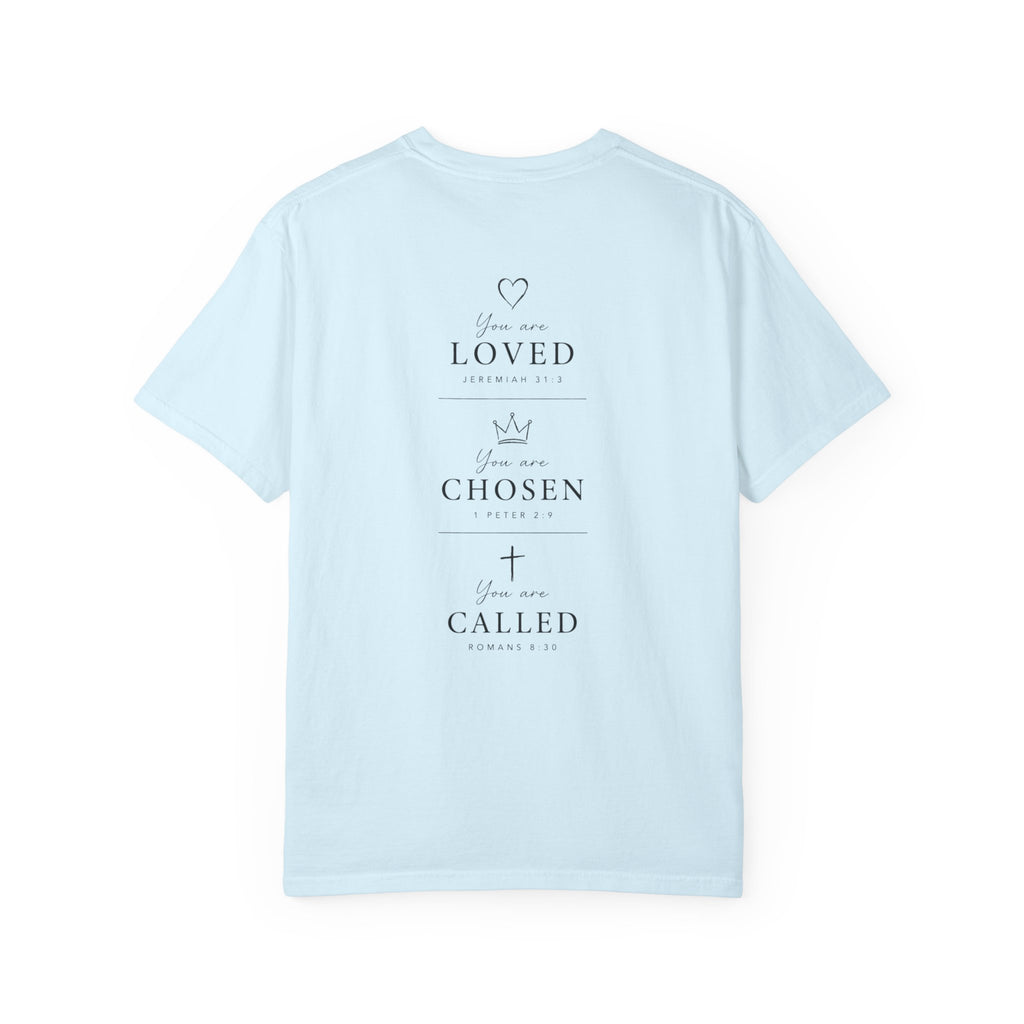 Loved, Chosen, Called Tee
