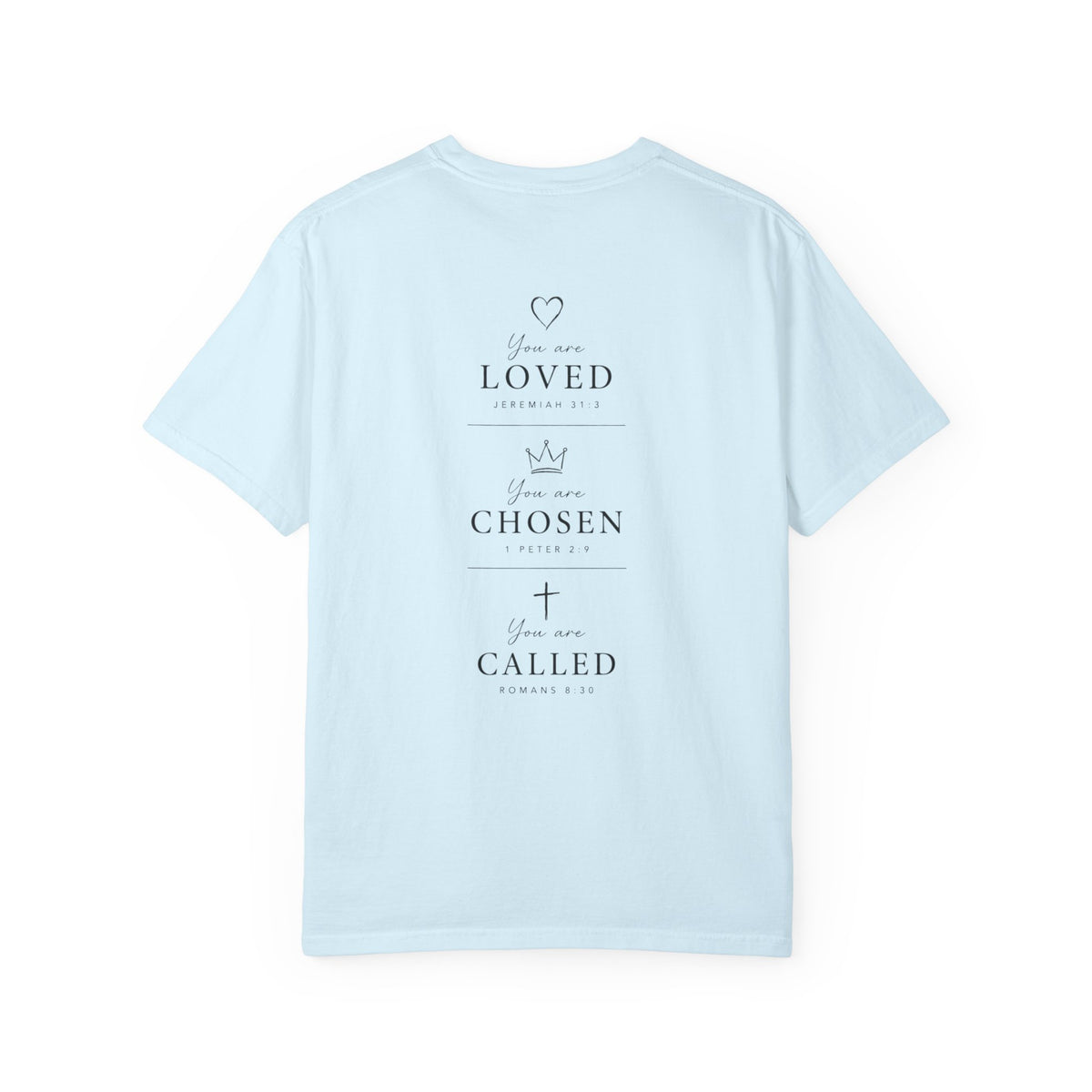 Loved, Chosen, Called Tee