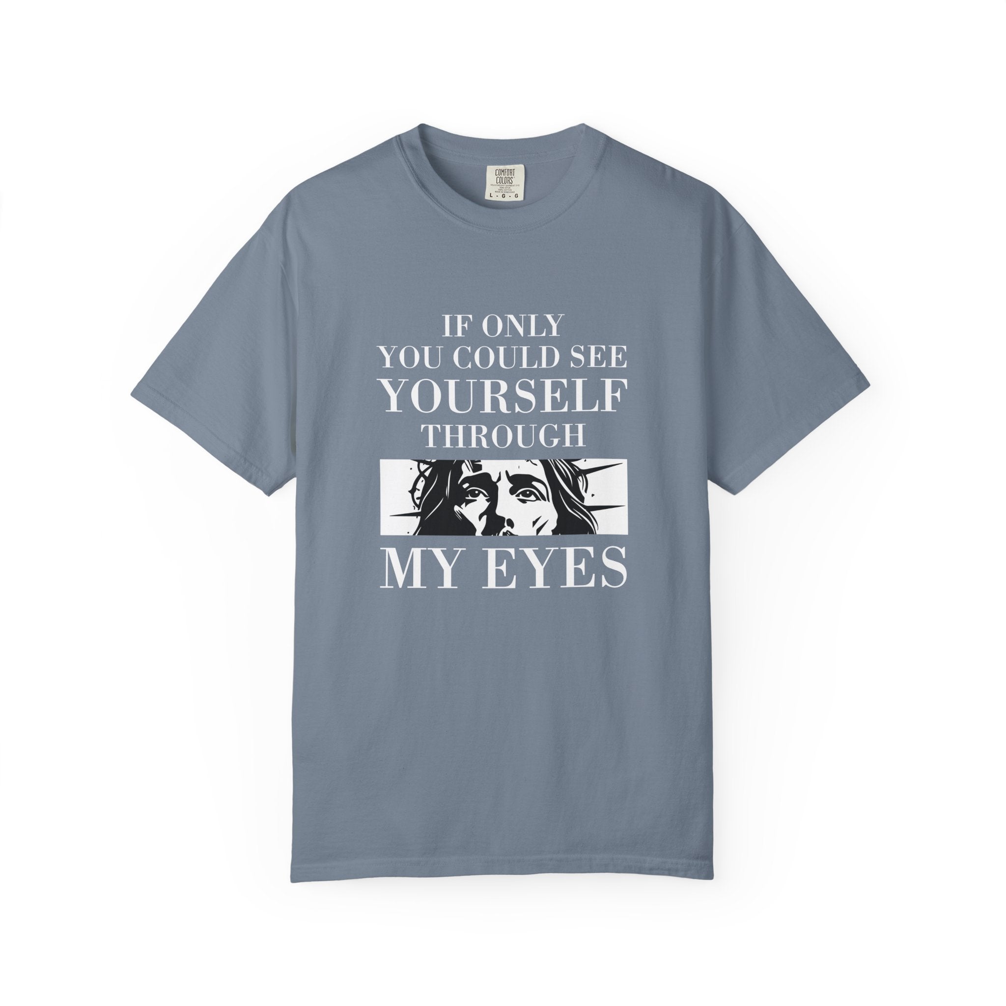 See Yourself Through My Eyes Tee
