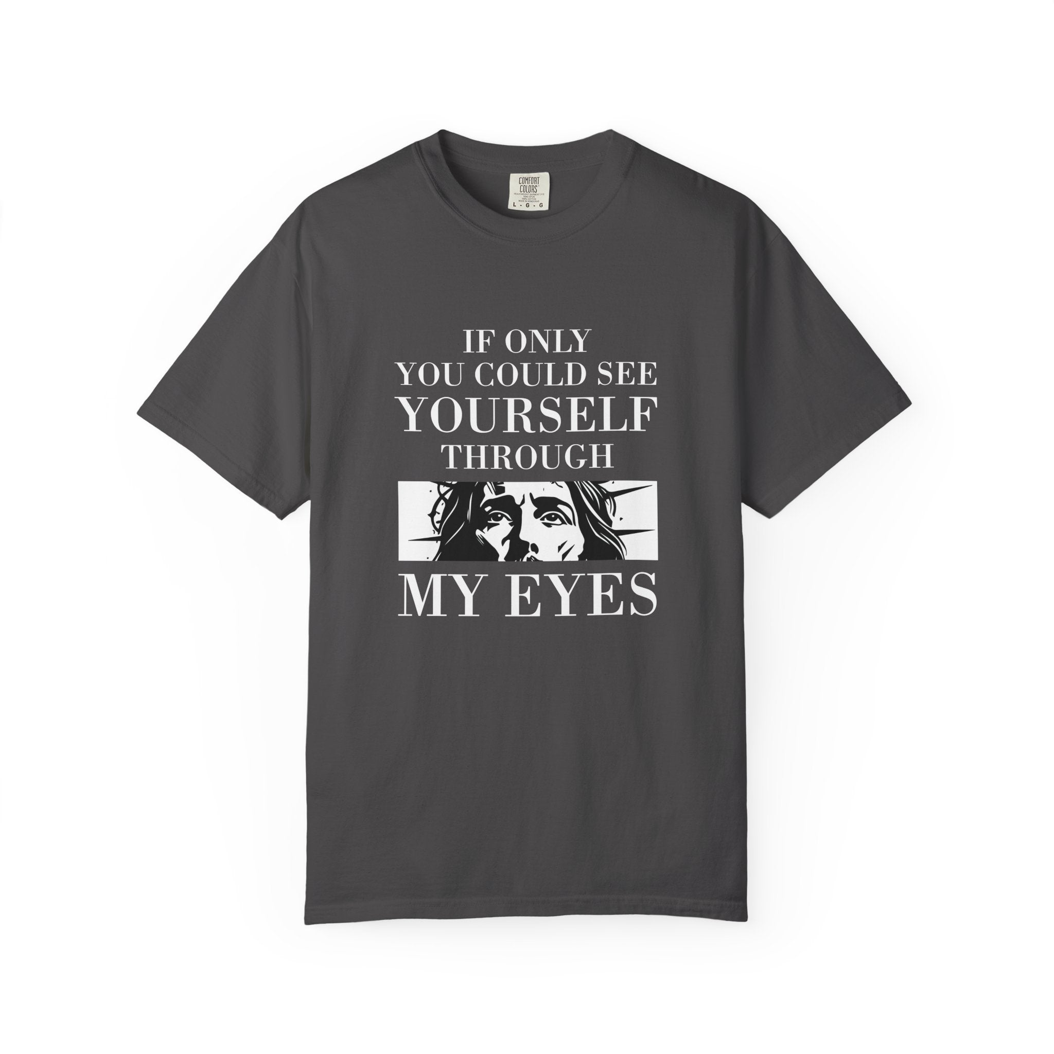 See Yourself Through My Eyes Tee